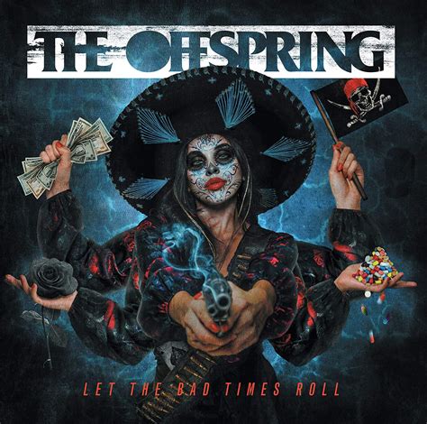 The Offspring Let The Bad Times Roll