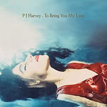 Pj harvey to bring you my love